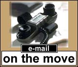 Testing times, email on the move